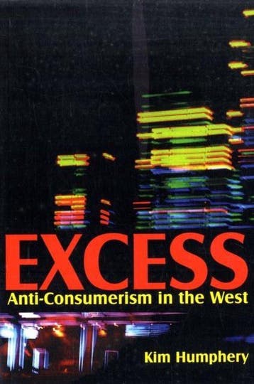 Excess Anti-consumerism In The West, Ophalen of Verzenden, Nieuw