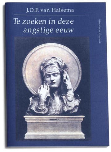 Te zoeken in deze angstige eeuw - J.D.F. van Halsema, Verzenden, Gelezen, J.D.F. van Halsema