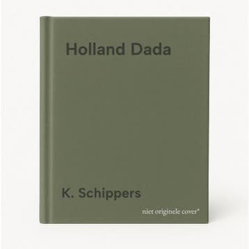 Holland Dada - K. Schippers 9789021480749, Boeken, Verzenden, Gelezen, K. Schippers