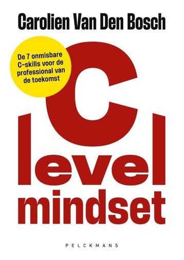C level Mindset 9789463834971, Verzenden, Zo goed als nieuw