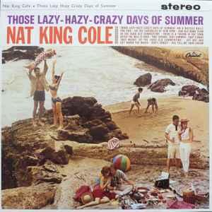 LP gebruikt - Nat King Cole - Those Lazy-Hazy-Crazy Days..., Verzenden, Zo goed als nieuw, Overige formaten