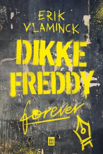 Dikke Freddy Forever | Erik Vlaminck | Nieuw, Ophalen of Verzenden, Nieuw, Erik Vlaminck