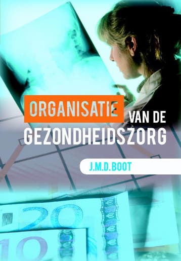Organisatie van de gezondheidszorg - J.M.D. Boot, Verzenden, Zo goed als nieuw, J.M.D. Boot