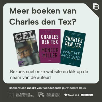 Cel - Charles den Tex 9789044540369, Boeken, Detectives, Verzenden, Gelezen, Charles den Tex