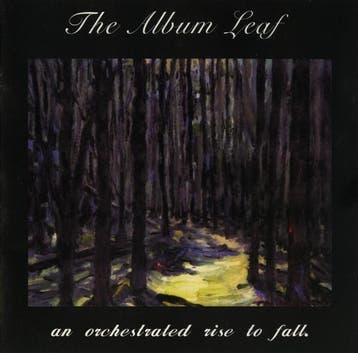cd - The Album Leaf - An Orchestrated Rise To Fall., Verzenden, Zo goed als nieuw