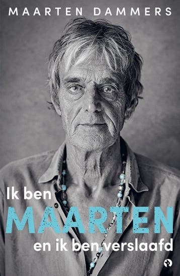 9789047632962 Ik ben Maarten en ik ben verslaafd, Verzenden, Gelezen, Maarten Dammers