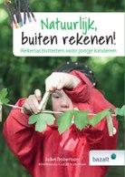 Natuurlijk, buiten rekenen! 9789461183071 Juliet Robertson, Verzenden, Zo goed als nieuw, Juliet Robertson