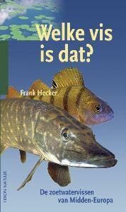 Welke vis is dat ? - F. Hecker 9789052106335, Verzenden, Gelezen, F. Hecker
