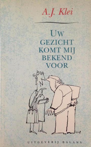 UW GEZICHT KOMT MIJ BEKEND VOOR - A.J. Klei 9789050181990, Verzenden, Gelezen, A.J. Klei