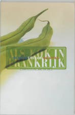 Als kok in Frankrijk 9789029074223, Verzenden, Gelezen
