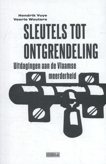 Sleutels tot ontgrendeling 9789492639004 Hendrik Vuye, Verzenden, Zo goed als nieuw, Hendrik Vuye