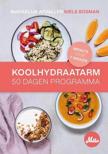 Koolhydraatarm 50 Dagen Programma >> Makkelijk Afvallen >>, Boeken, Verzenden, Gelezen, Niels Bosman