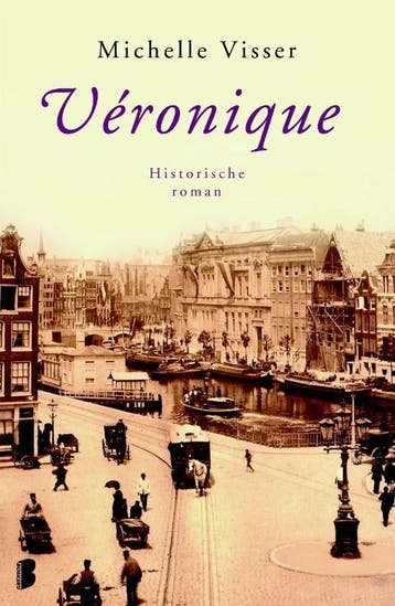 Véronique - Michelle Visser 9789022561935, Boeken, Verzenden, Gelezen, Michelle Visser
