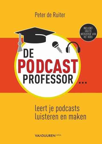 9789463560801 De Podcastprofessor | Tweedehands, Boeken, Verzenden, Zo goed als nieuw, Peter de Ruiter