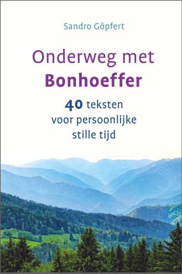 Onderweg Met Bonhoeffer | Sandro Göpfert | Nieuw, Boeken, Ophalen of Verzenden, Nieuw, Sandro Göpfert