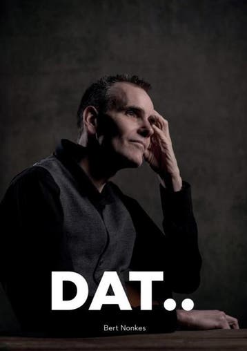 Dat - Bert Nonkes 9789403691695, Boeken, Verzenden, Zo goed als nieuw, Bert Nonkes