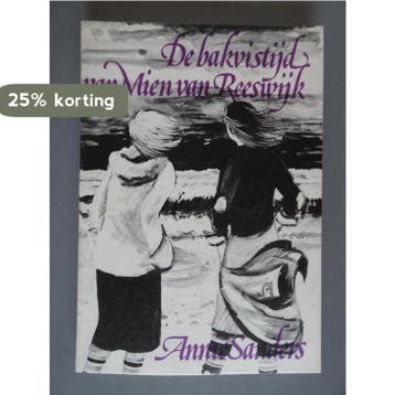 Bakvistyd van mien van reeswyk - Jan Sanders 9789062540389, Verzenden, Gelezen, Jan Sanders