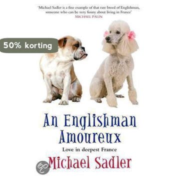 An Englishman Amoureux - Michael Sadler 9780743294881, Verzenden, Zo goed als nieuw, Michael Sadler