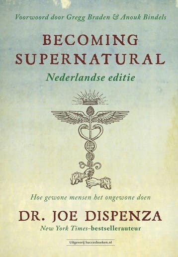 9789492665256 Becoming Supernatural Nederlandse editie, Verzenden, Zo goed als nieuw, Joe Dispenza