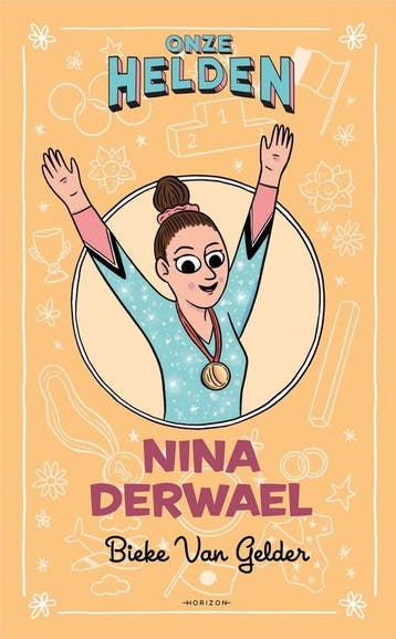 Onze helden: Nina Derwael - Bieke Van Gelder 9789464103816, Verzenden, Zo goed als nieuw, Bieke Van Gelder