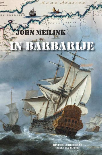 In Barbarije | John Meilink | Nieuw, Ophalen of Verzenden, Nieuw, John Meilink
