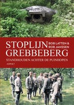 9789464873023 Stoplijn Grebbeberg | Tweedehands, Boeken, Verzenden, Zo goed als nieuw, Bob Latten