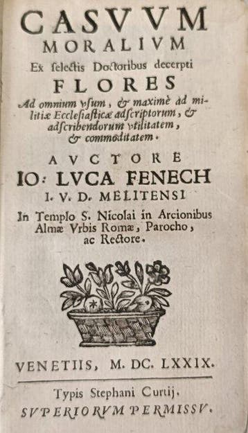 Ioannes Lucas Fenech - CASVVM MORALIVM - 1679-1679