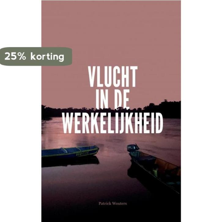 Vlucht in de werkelijkheid 9789464656930 Patrick Wouters, Boeken, Literatuur, Gelezen, Verzenden