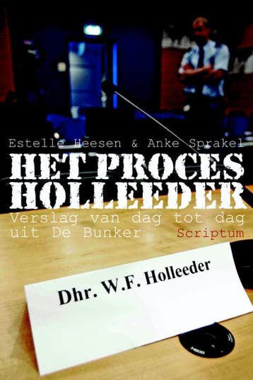 Het proces Holleeder - E. Heesen 9789055946051, Verzenden, Gelezen, E. Heesen