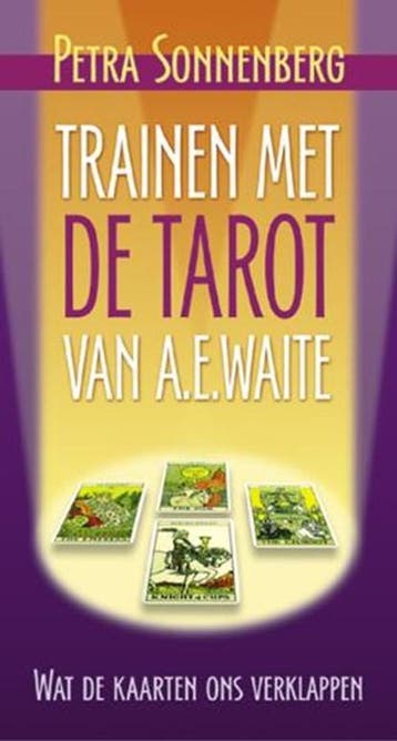 Trainen met de tarot van A.E. Waite | 9789063785512 | Petra, Ophalen of Verzenden, Zo goed als nieuw, Petra Sonnenberg