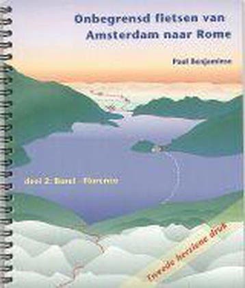 2 Basel-Florence Onbegrensd fietsen Amsterdam Rome, Verzenden, Zo goed als nieuw, P. Benjaminse