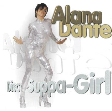 Alana Dante - Disco-Suppa-Girl, Ophalen of Verzenden, Gebruikt