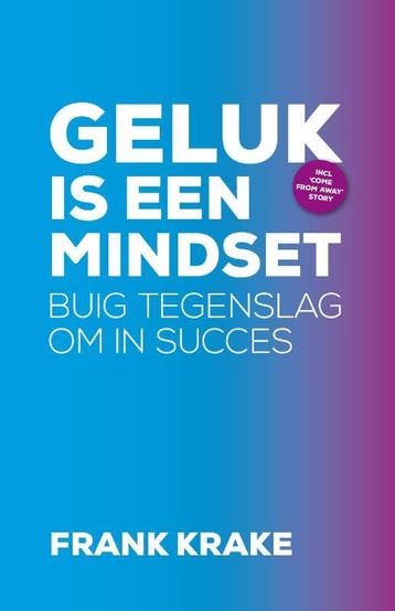 Geluk is een mindset - Frank Krake 9789082476446, Boeken, Verzenden, Zo goed als nieuw, Frank Krake