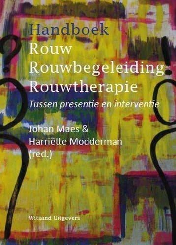 Handboek rouw, rouwbegeleiding, rouwtherapie 9789492011039, Verzenden, Zo goed als nieuw