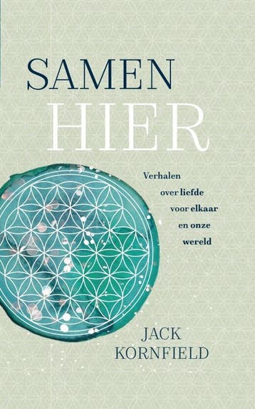 Samen hier - Jack Kornfield 9789493394476, Boeken, Verzenden, Zo goed als nieuw, Jack Kornfield