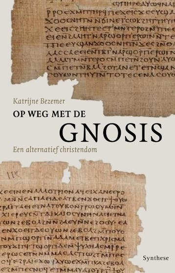Op weg met de gnosis - Katrijne Bezemer 9789062710867, Verzenden, Zo goed als nieuw, Katrijne Bezemer