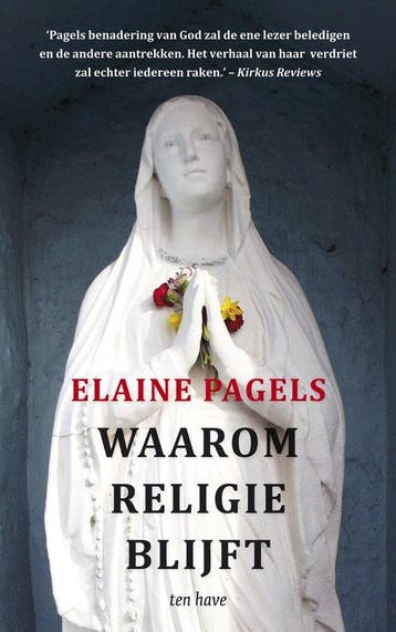 9789025907396 Waarom religie blijft | Tweedehands, Verzenden, Zo goed als nieuw, Elaine Pagels