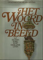 Het Woord in beeld : vijf eeuwen Bijbel in het dagelijkse, Boeken, Verzenden, Gelezen, C W Monnich