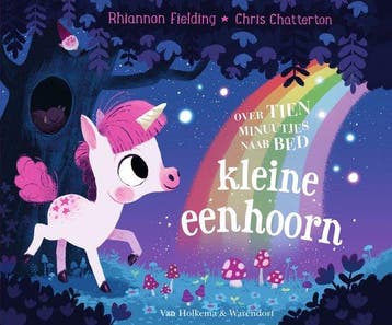 9789000372980 Over tien minuutjes naar bed - Kleine eenhoorn, Verzenden, Nieuw, Rhiannon Fielding