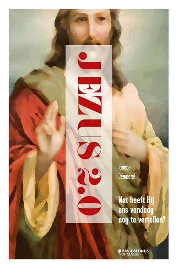 Jezus 2.0 - Ignace Demaerel 9789059086487, Verzenden, Gelezen, Ignace Demaerel