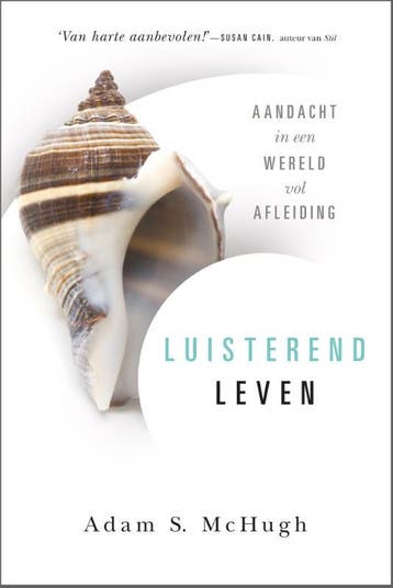 Luisterend leven - Adam S. McHugh 9789033802072, Verzenden, Zo goed als nieuw, Adam S. McHugh