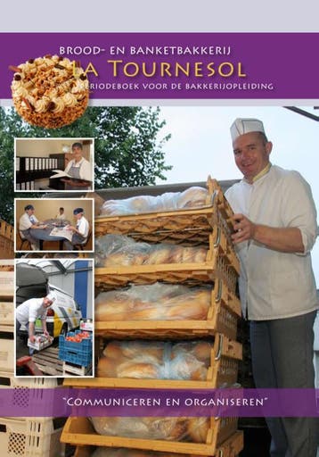 Brood en banketbakkerij la Tournesol 9789491849039, Zo goed als nieuw