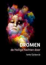 Dromen, de Heilige Nachten door 9789493288355, Verzenden, Zo goed als nieuw, Ienke Goldewijk