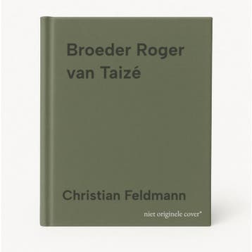 Broeder Roger van Taizé - Christian Feldmann 9789078434030, Verzenden, Gelezen, Christian Feldmann