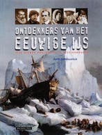Ontdekkers van het eeuwige ijs | 9789057304842 |, Boeken, Zo goed als nieuw, ABDELOUAHAB, F.