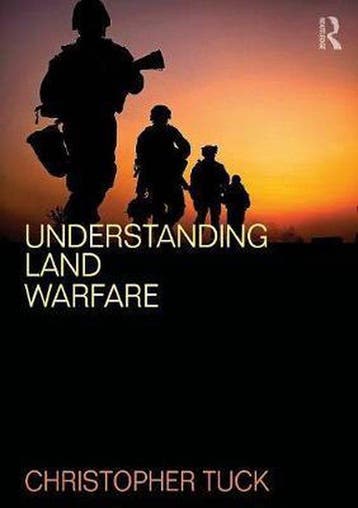 Understanding Land Warfare - Christopher Tuck 9780415507547, Verzenden, Gelezen, Christopher Tuck