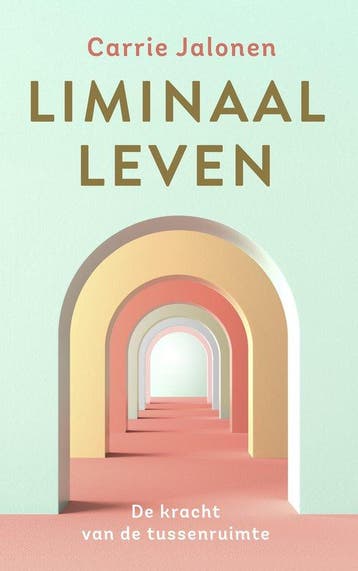 9789020222463 Liminaal leven Carrie Jalonen, Verzenden, Nieuw, Carrie Jalonen