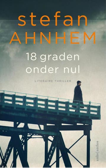 18 graden onder nul / Fabian Risk / 3 - Stefan Ahnhem, Boeken, Verzenden, Gelezen, Stefan Ahnhem