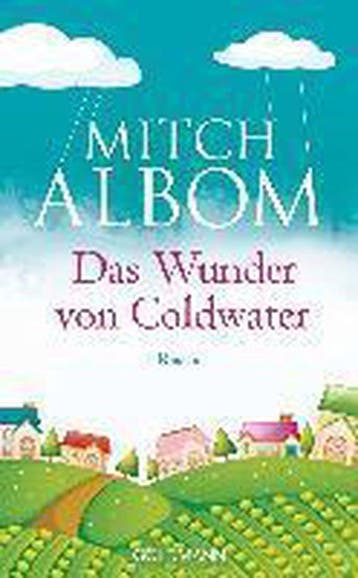 Das Wunder von Coldwater 9783442313808 Mitch Albom, Verzenden, Zo goed als nieuw, Mitch Albom