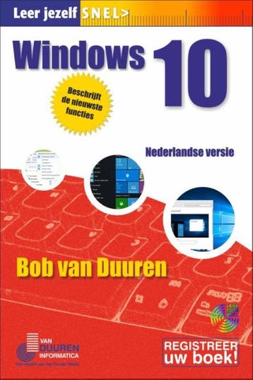 Windows 10 / Leer jezelf SNEL... 9789059408258, Boeken, Verzenden, Zo goed als nieuw, Bob van Duuren